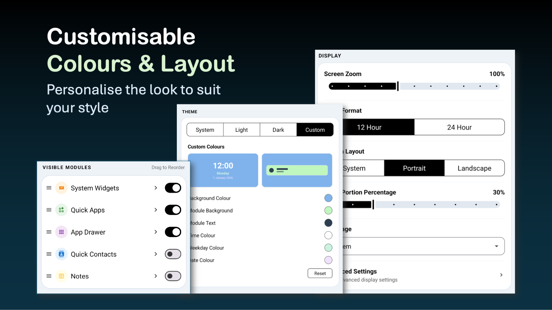 Customisable colours, layout, zoom, and visible modules settings